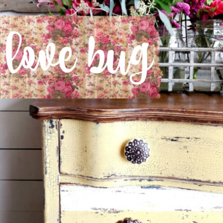 Love Bug ~Sweet Pickins Milk Paint